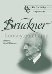 Cambridge Companion to Bruckner (Cambridge Companions to Music series)